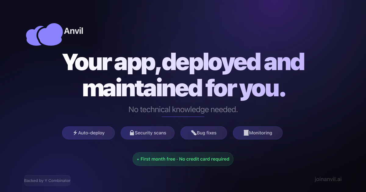 Anvil — Deploy your AI app without clicking a single button